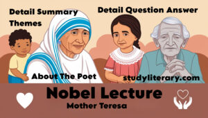 Nobel Lecture Summary with Themes and Detail Question Answer