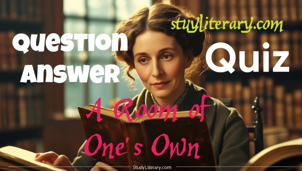 A Room of One’s Own Question Answer with Quiz