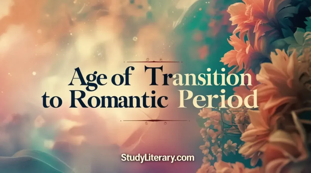 Age of Transition to Romantic period