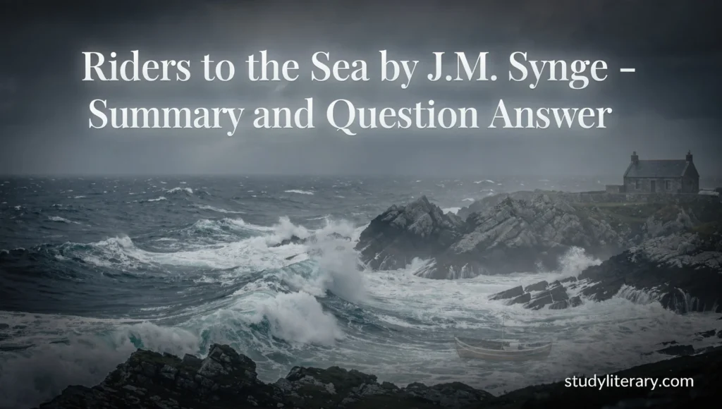 Riders to the Sea Summay & Quesion Answer