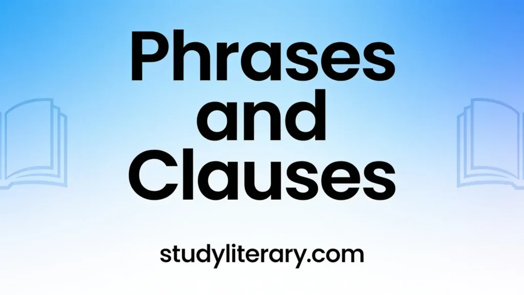 Phrases and Clauses Explanation with Question and Answer | Class 7 | ICSE Board